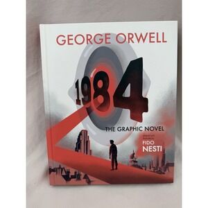 1984: The Graphic Novel‎ by George Orwell [Hardcover] Illustrated By Fido Nesti